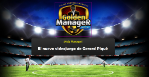 Golden Manager, le jeu imaginé par Gérard Piqué