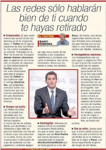 La presse espagnole s'en est massivement fait l'écho. Comme dans cet article titré : "Les réseaux ne parleront bien de toi qu'après ta retraite" !
